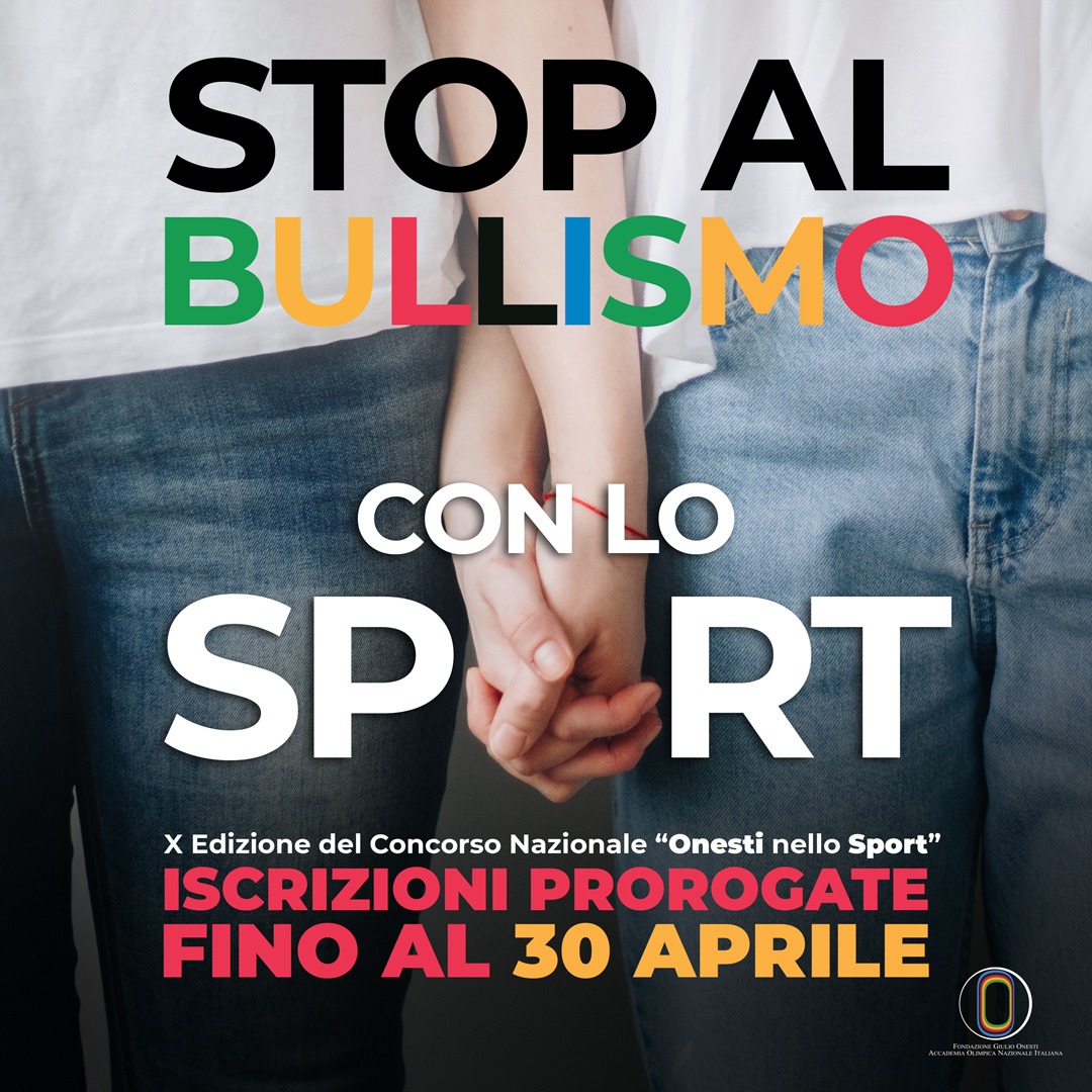 Concorso Onesti nello Sport – X edizione, “Con lo Sport stop al bullismo” Proroga iscrizioni al 30 aprile 2022