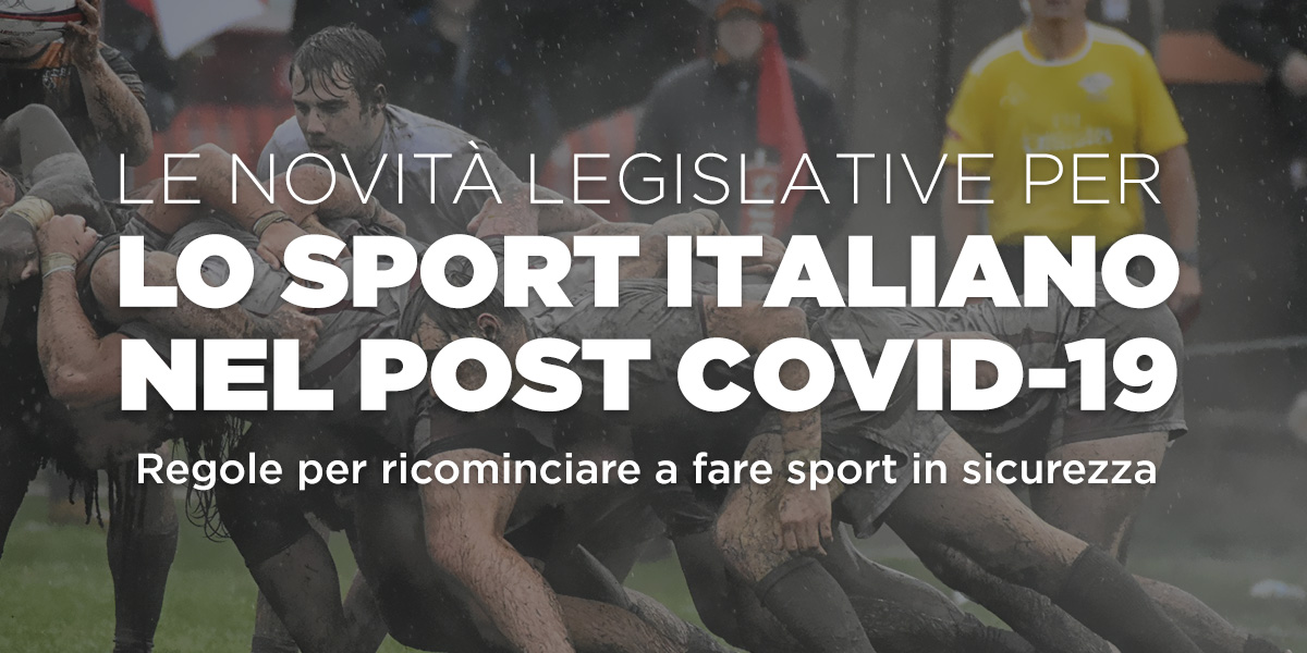 Le novità legislative per lo Sport Italiano Post COVID-19